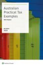 Australian Practical Tax Examples 2023 - 6th Ed